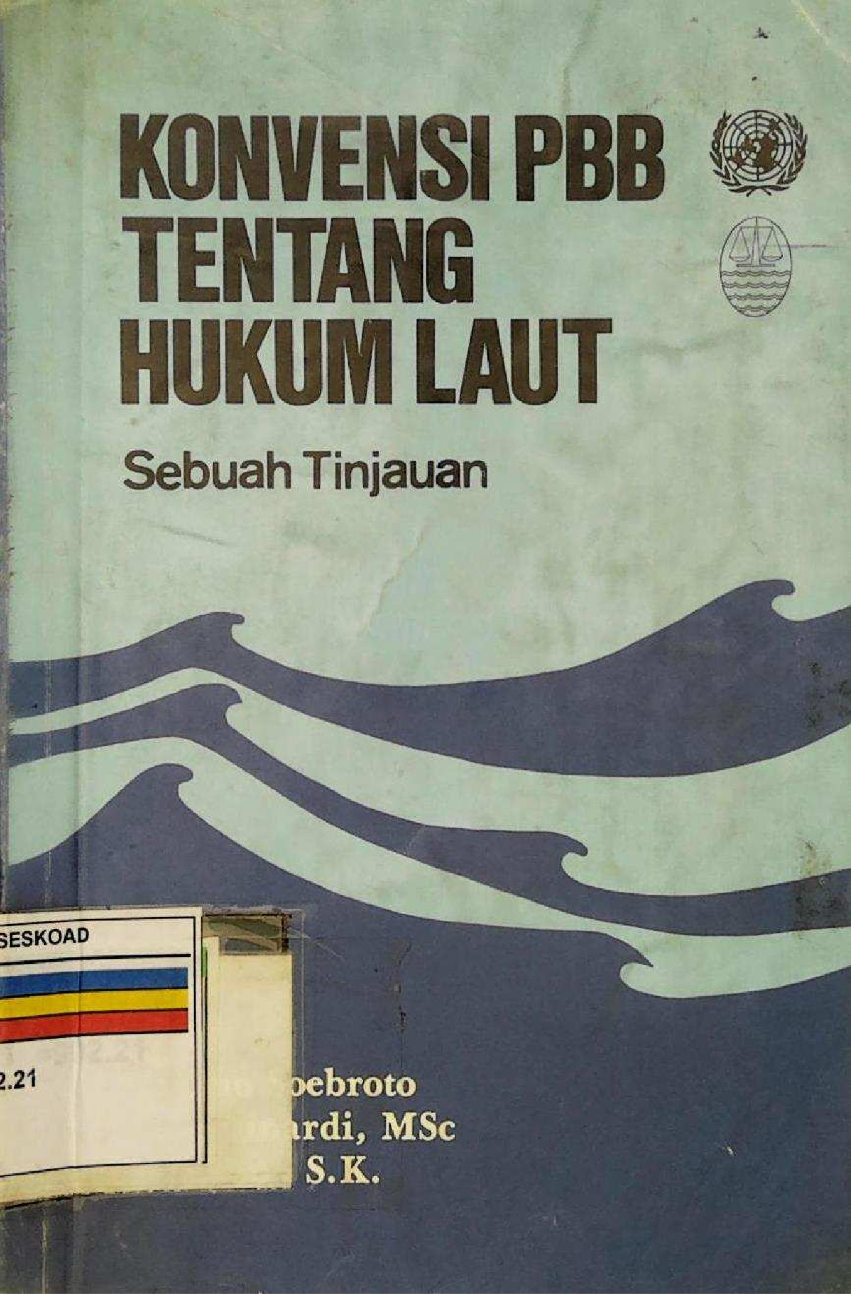 Konvensi PBB Tentang Hukum Laut Sebuah Tinjauan